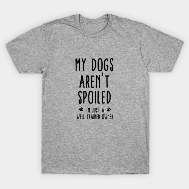 t shirts with dog sayings