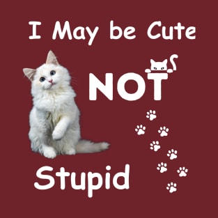 I am cute but not stupid cat swag love T-Shirt