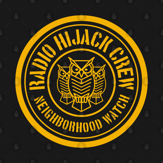 NEIGHBORHOOD WATCH RADIO HIJACK by AnalogJunkieStudio