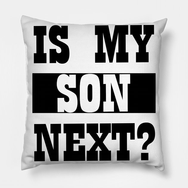 is my son next Pillow by bratshirt