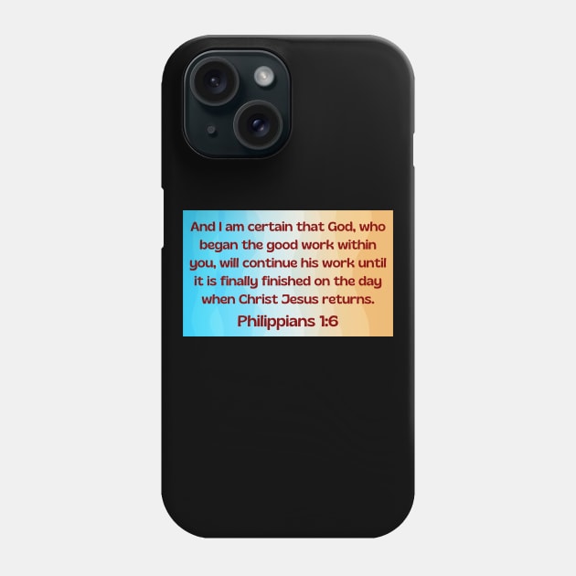 Bible Verse Philippians 1:6 Phone Case by Prayingwarrior