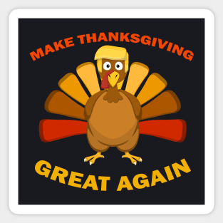 Make Thanksgiving Great Again Trump Turkey Funny 2024 Sticker Bumper  Sticker Vinyl Decal 5