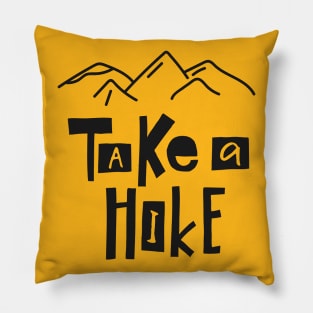 Take A Hike - Trekking and Adventure Lover Pillow