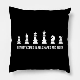 Beauty Comes in all Shapes and Sizes Pillow