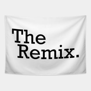 The Remix Tapestry