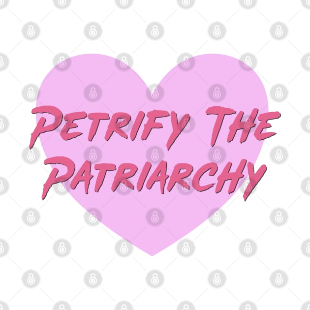 Petrify The Patriarchy - Feminist by Football from the Left