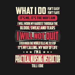 Practical Nursing Instructor What i Do T-Shirt