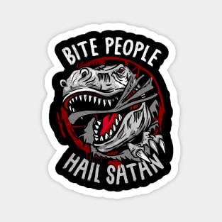Bite People Hail Satan I Gothic Pentagram Dinosaur print Magnet