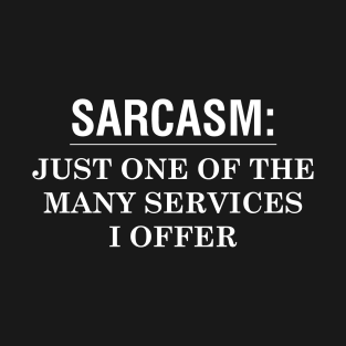 Sarcasm T-Shirt