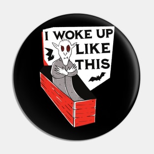 I woke up like this - Funny Halloween Costume Gift Pin