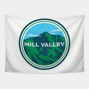 Mill Valley California with Mt. Tamalpais all in circle Tapestry
