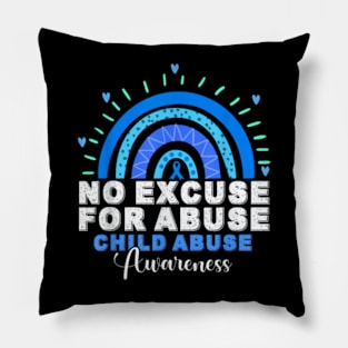 No Excuse For Abuse Child Abuse Prevention Awareness Month Pillow