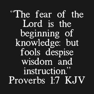 Proverbs 1:7 KJV T-Shirt