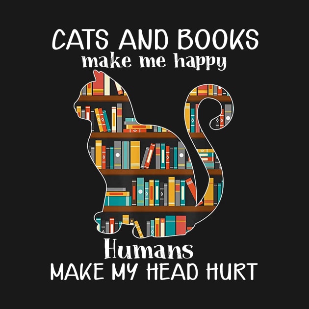 Cats and Books Make Me Happy Vintage Cat Book Reading Gift by Lorelaimorris