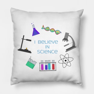 I believe in Science Pillow