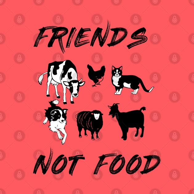 Friends Not Food - Vegetarian Vegan Farm Animals T-Shirt by hiswanderlife