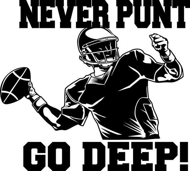 Never Punt Go Deep Quarterback Football Player Coach Fan Kids T-Shirt by TeeCreations