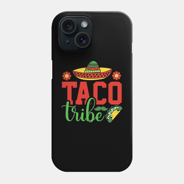 Taco Tribe Sombrero Taco Lover Mexican Cinco De Mayo Phone Case by BadDesignCo