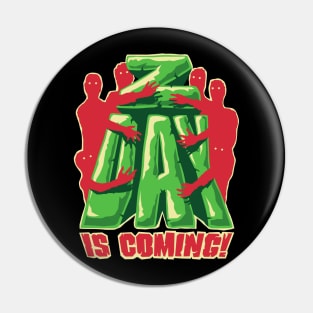 Z Day is Coming! Pin