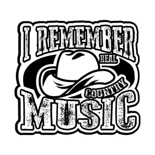 I Remember Real Country Music  Gift T-Shirt