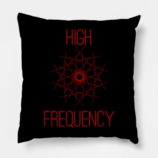 High Frequency Pillow