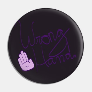 Wrong Hand Lite Pin
