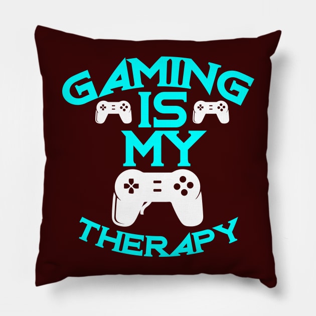 Gaming Is My Therapy Funny Video Games Pillow by clothspring