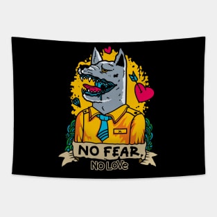 No Fear - No Love Tapestry