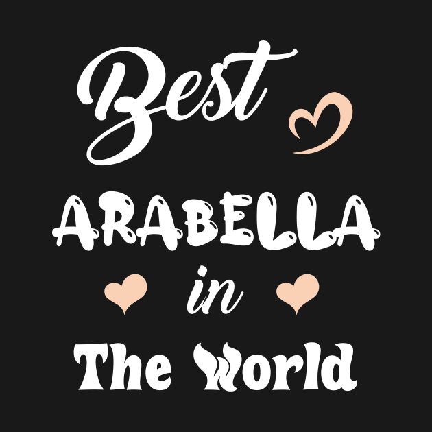 Best Arabella in the World by TrendyStitch