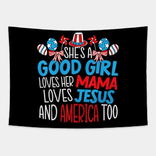 A Good Girl Who Loves America 4th Of July USA Patriotic Tapestry