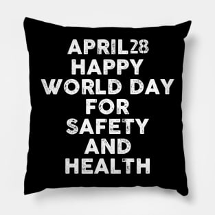 Happy World Day for Safety and Health at Work Pillow