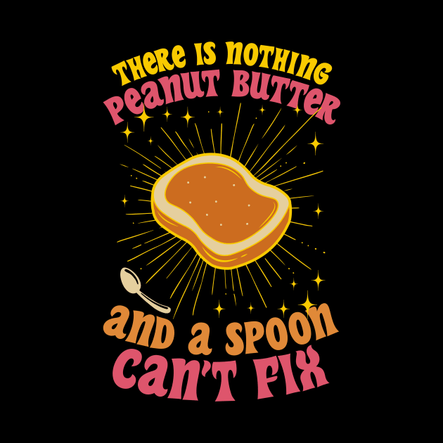 There Is Nothing Peanut Butter And A Spoon Can’t Fix by Point Shop