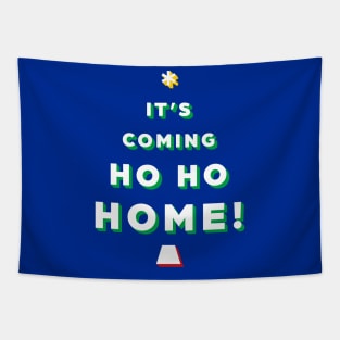 It's coming ho ho home! Christmas minimal design Tapestry