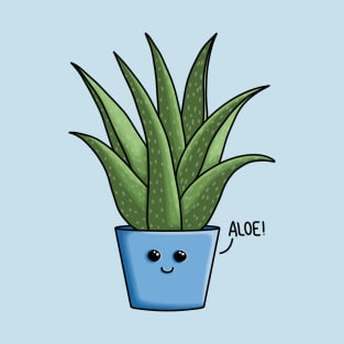 ALOE! how are you?, Happy Aloe Vera with pun T-Shirt