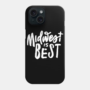 Midwest is Best Phone Case