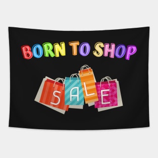 Born to Shop Tapestry