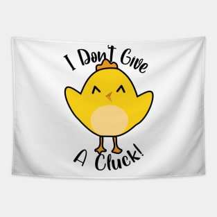 'I Dont Give A Cluck' cute chick Tapestry