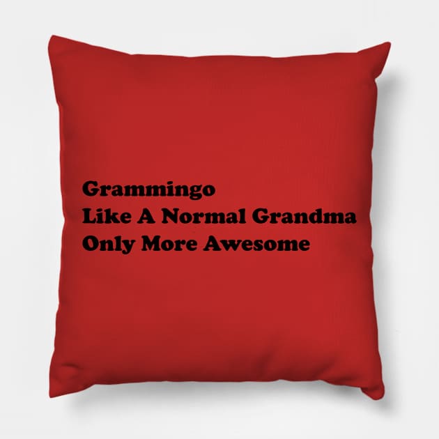 Grammingo Like A Normal Grandma Only More Awesome Pillow by yassinstore