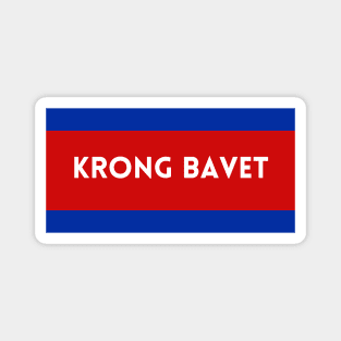 Krong Bavet City in Cambodian Flag Colors Magnet