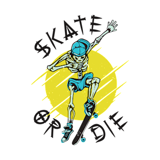 Skate or die Skeleton Skateboarder T-Shirt