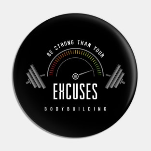 Be strong than your excuses Pin