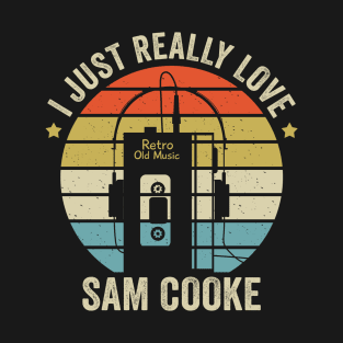 I Just Really Love Sam Retro Old Music Style T-Shirt