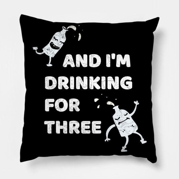 I'm Drinking For Three, Pregnant Announcement Pillow by WPKs Design & Co