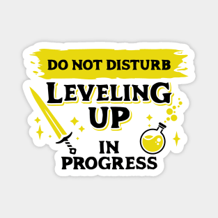 Do Not Disturb Leveling Up In Progress Dark Yellow Label Magnet