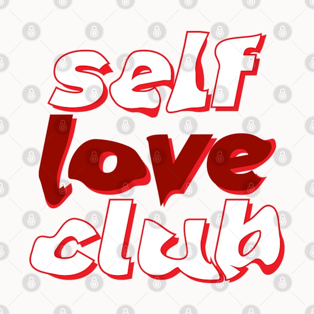 Self-Love Club by WhoopsieDaisie!