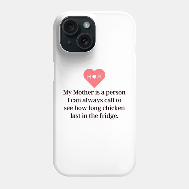 My Mother is a person Phone Case by CreativeThink