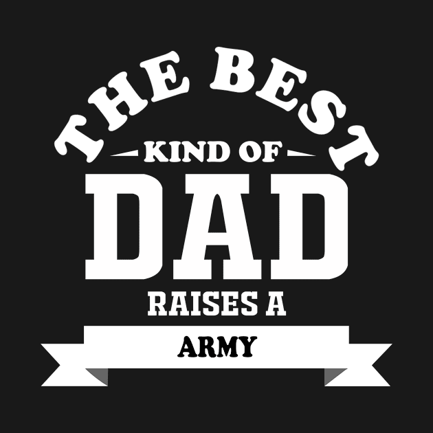 the best kind of dad raises army by zopandah