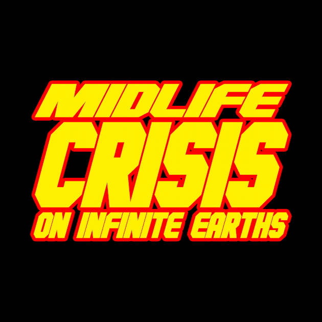 Midlife Crisis On Infinite Earths by Scum & Villainy