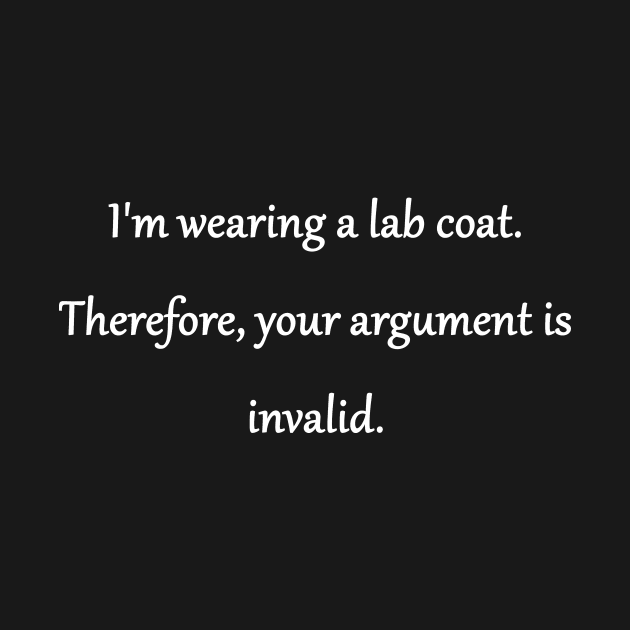 Funny "I'm Wearing a Lab Coat" Joke by PatricianneK