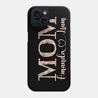 Amanda V Mother's boy Mom Gigi Aunt family Phone Case